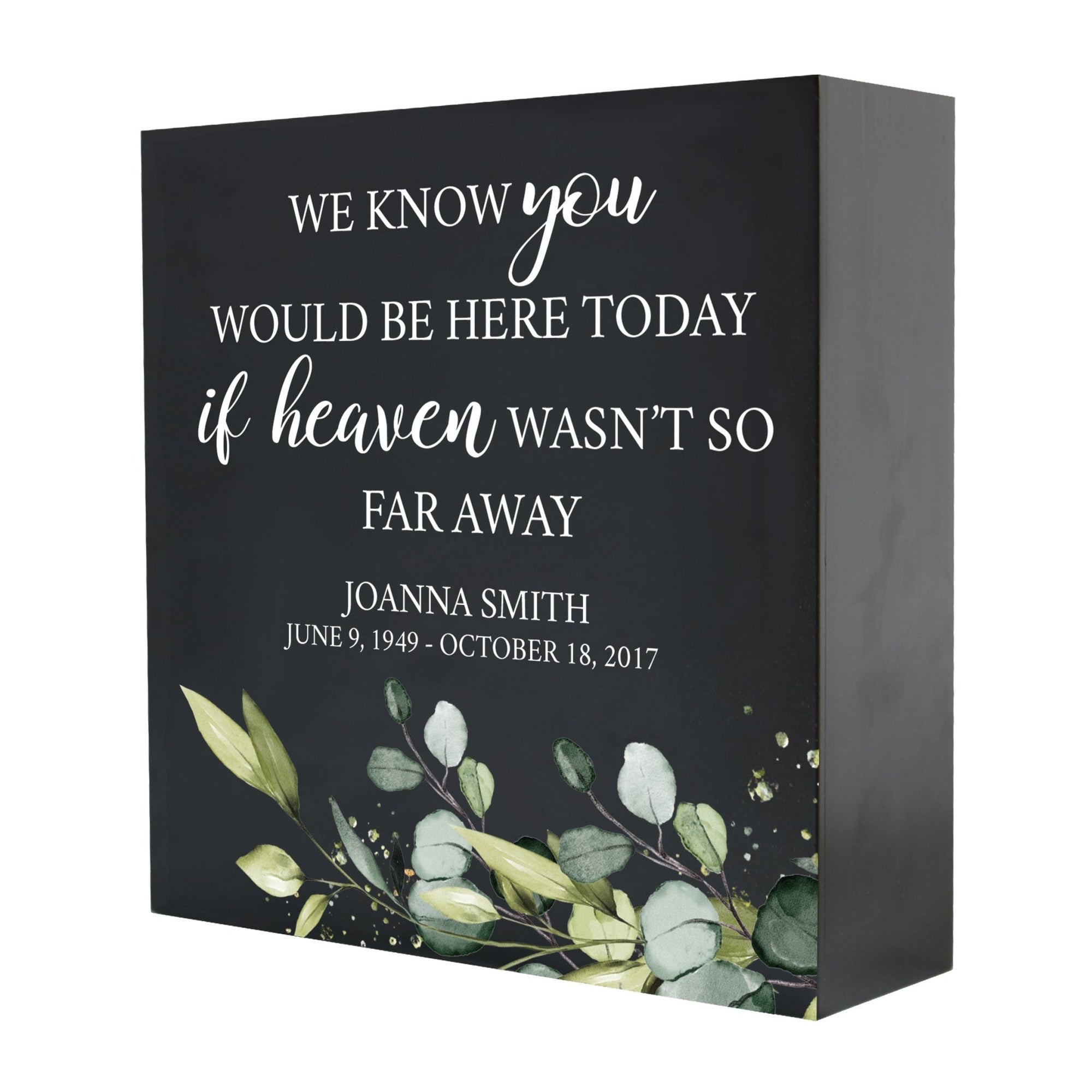 Personalized Modern Inspirational Memorial Wooden Shadow Box and Urn 10x10 holds 189 cu in of Human Ashes - We Know You Would (Heaven) - LifeSong Milestones