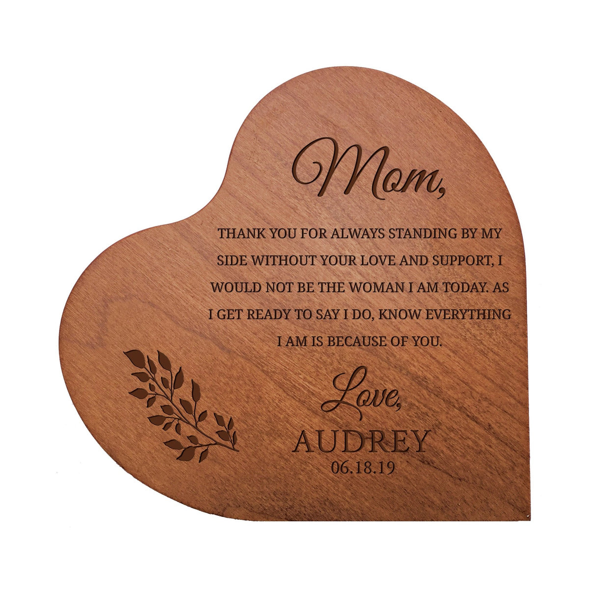 Personalized Modern Mother’s Love Solid Wood Heart Decoration With Inspirational Verse Keepsake Gift 5x5.25 - Mom, Thank You For Always = Love And Support - LifeSong Milestones