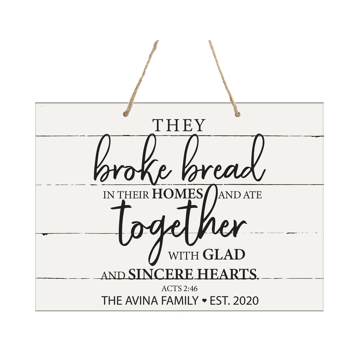 Personalized Modern Wooden Horizontal / Vertical Wall Hanging Rope Sign 12x15 - They Broke Bread - LifeSong Milestones